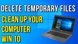how to delete temporary files in windows 10 pc
