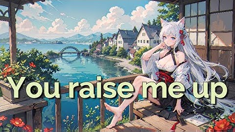 Thumbnail of Nightcore - You Raise Me Up [Female Version] (Lyrics)