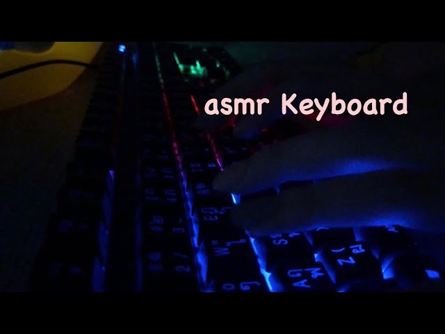 ASMR keyboard