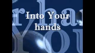 Into Your Hands With Lyrics By; Lyn Alejandrino Hopkins