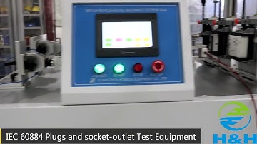 IEC 60884 PLUGS AND SOCKET-OUTLETS TESTING EQUIPMENT