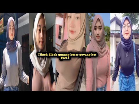 kumpulan Tiktok jilbab cantik body k3tat gunung besar goyang hot part 2