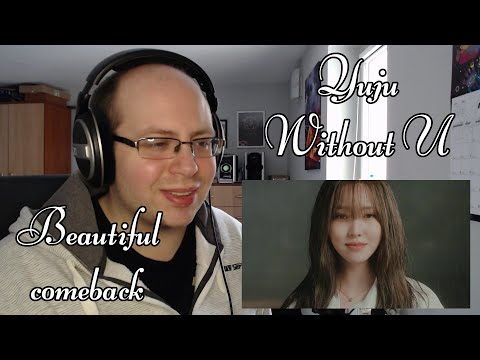 Reacting to Yuju- Without U M/V