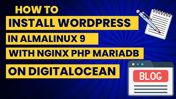 Install Wordpress In Almalinux 9 | Nginx | Digitalocean