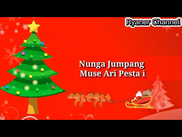 Lagu Natal Nunga jumpang muse ari Pesta i ~ Lirik #Lagubataknatal #lagunatal #lagubatak class=