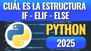 Cuál es la estructura condicional múltiple IF - ELIF en Python?