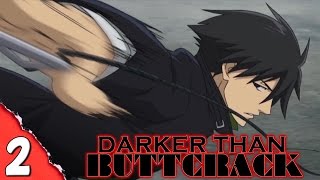Darker Than Buttcrack: Episode 2
