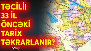 TƏCİLİ! Azərbaycanla Ermənistan prosesi başlatdı: Bölgü 1991-ci il xəritəsinə əsaslanır - CANLI