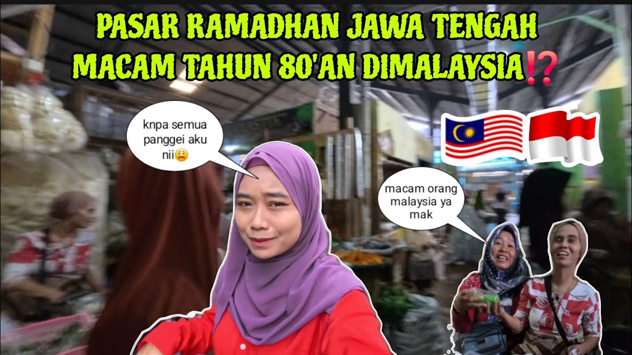 PASAR RAMADHAN DIINDONESIA MACAM TAHUN 80'AN DIMALAYSIA⁉️ 