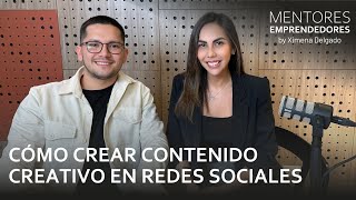 Cómo crear contenido creativo en redes sociales - Mentores Emprendedores #40 by Ximena Delgado 14,975 views 7 months ago 47 minutes