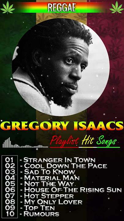 Top 10 Hit Songs Reggae of Gregory Isaacs