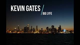 Kevin Gates  Big Lyfe  1 hour loop