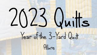 2023 Quilts - Allure Quilting & Completion