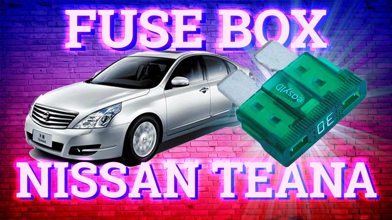 Nissan Teana 20092014 Fuse Box Diagrams YouTube