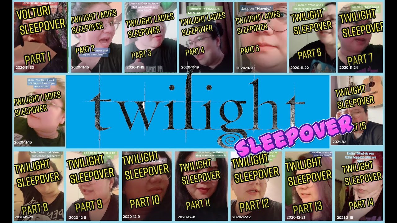 Twilight Sleepover (all TikToks in Series by smallestkyle)
