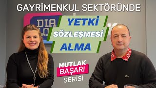 Mutlak Başarı: Yetki Sözleşmesi Almak | Gelişimin Rengi Dialogları #gayrimenkul #psikoloji #emlak