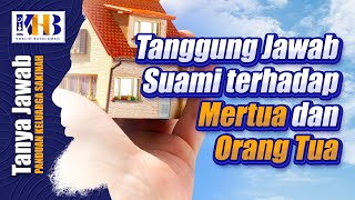 [KHB TJ] Husband's Responsibilities to Mother-in-law & Parents