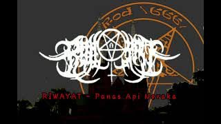 RIWAYAT - Panas Api Neraka