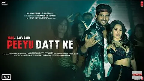 #peeyudatke #marjaavaan #yoyohoneysingh Peeyu Datt ke Full Video Song Marjaavaan Sidharth M, Peeyu