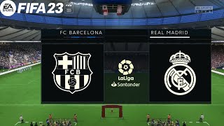 FIFA 23 - LEGENDARY DIFFICULTY - Barcelona vs Real Madrid | Per-season 2023/24 Gameplay!