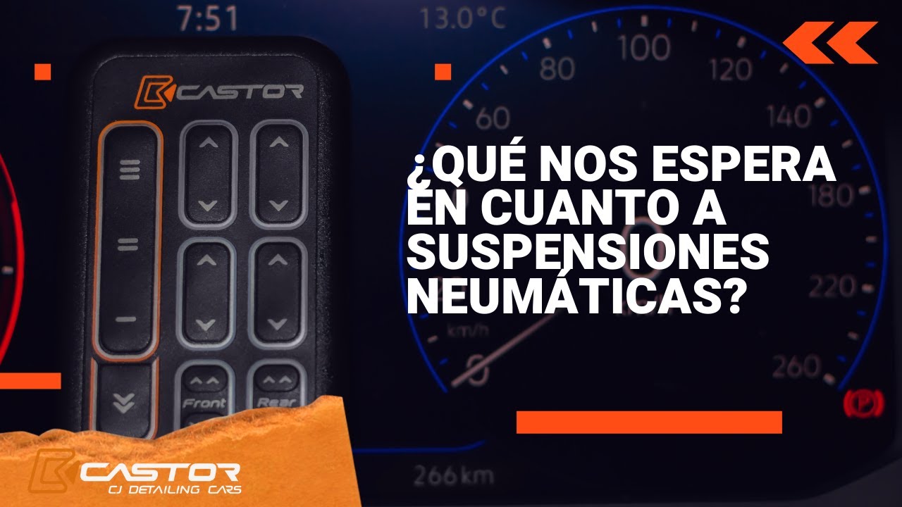 ¿QUÉ NOS ESPERA EN CUANTO A SUSPENSIONES NEUMÁTICAS? CASTOR YouTube