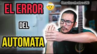 EL ERROR DEL AUTÓMATA 🤖: Por esto hoy NO voy a tocar 🚫🎸 - Cuerdas al aire #28