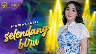 Selendang Biru - Difarina Indra Adella - Om Adella