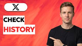 How to Check History in X - Twitter [2026 Full Guide]