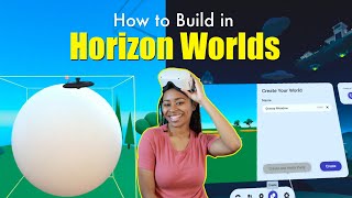 How to build in the Metaverse | Horizon Worlds Building for beginners