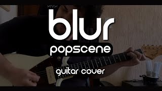 Blur - Popscene (Guitar Cover)