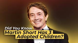 Widower with Three Adopted Kids: Inside Martin Short's Personal Life