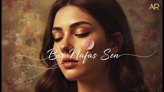 Dj Azik - Bir Nafas Sen Official Audio 2026