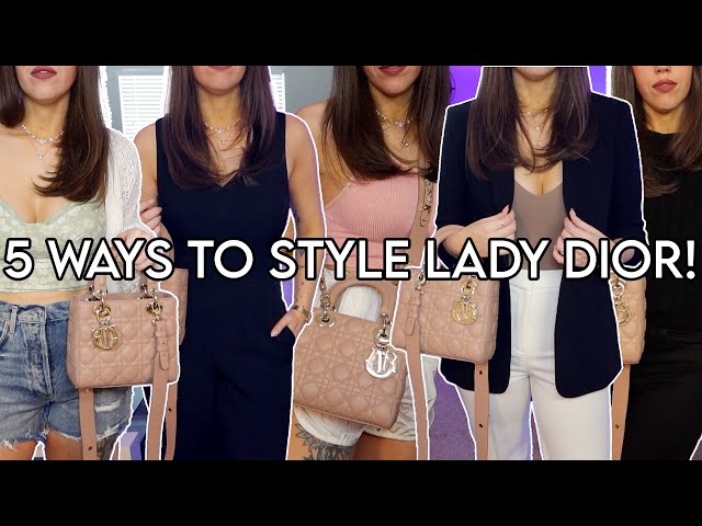 5 WAYS TO STYLE A LADY DIOR BAG! 👗