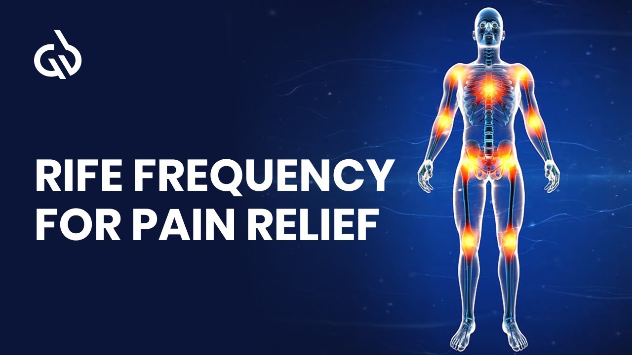Rife Frequency for Pain Relief Arthritis Healing Joint Pain Relief