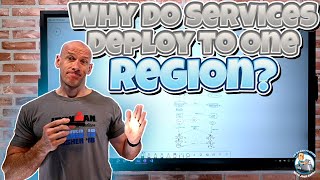 Why Do Services Deploy to One Region?