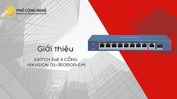 Giới thiệu Switch PoE 8 cổng Hikvision DS-3E0510P-E/M