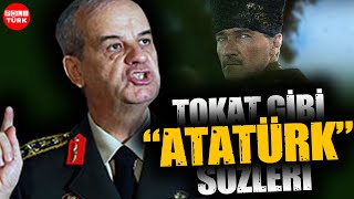 Eski Genel Kurmay Başkanı İlker Bağbuğdan Tarihi Atatürk Açıklaması Ne Yaparsak Yapalım...