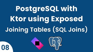 PostgreSQL with Ktor using Exposed || Part 08 - Joining Tables (INNER, LEFT, RIGHT,  FULL, CROSS)