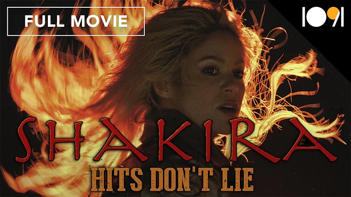 Shakira: Hits Don't Lie (FULL MOVIE)
