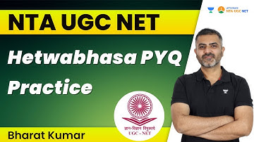 Hetwabhasa PYQ Practice | NTA UGC NET | Bharat Kumar