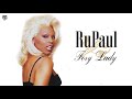RuPaul - If You Were a Woman [And I Was a Man]