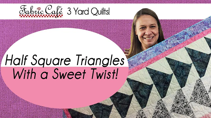 Half Square Triangles with a Sweet Twist! - Fat Quarter Quilting Fun!