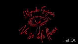 No se vale llorar karaoke Alejandra Guzmán 