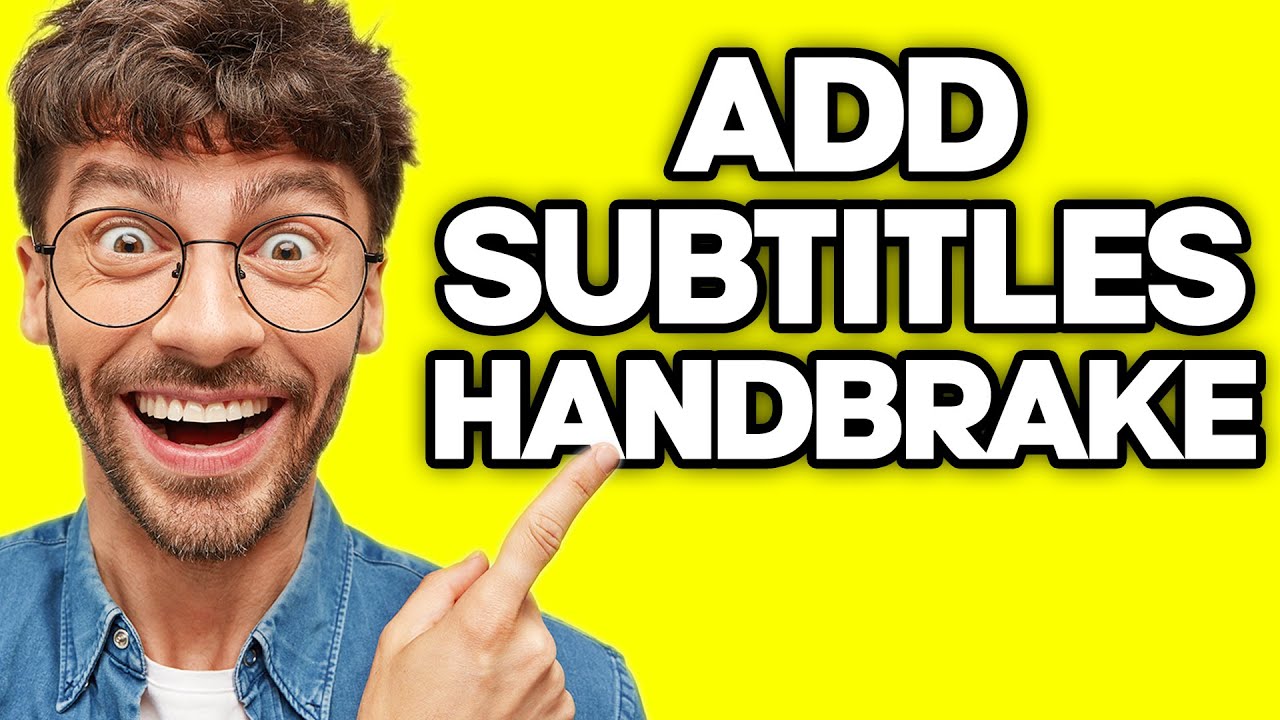How To Add Subtitles In Handbrake (2023) YouTube