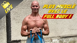 Comment avoir plus de muscles grâce au FULL BODY ?