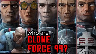 The Bad Batch: Heroes of the Clone Wars & Legacy of Clone 99 Explained