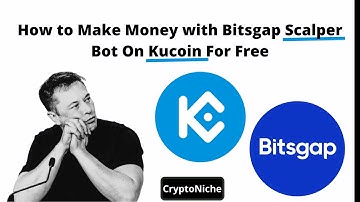 How to Make Money with Bitsgap Scalper Bot On Kucoin For Free
