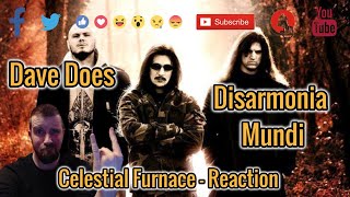 Disarmonia Mundi - Celestial Furnace - Dave Does Reaction