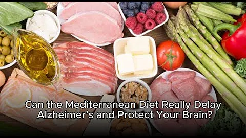 Can the Mediterranean Diet Really Delay Alzheimer’s and Protect Your Brain?
