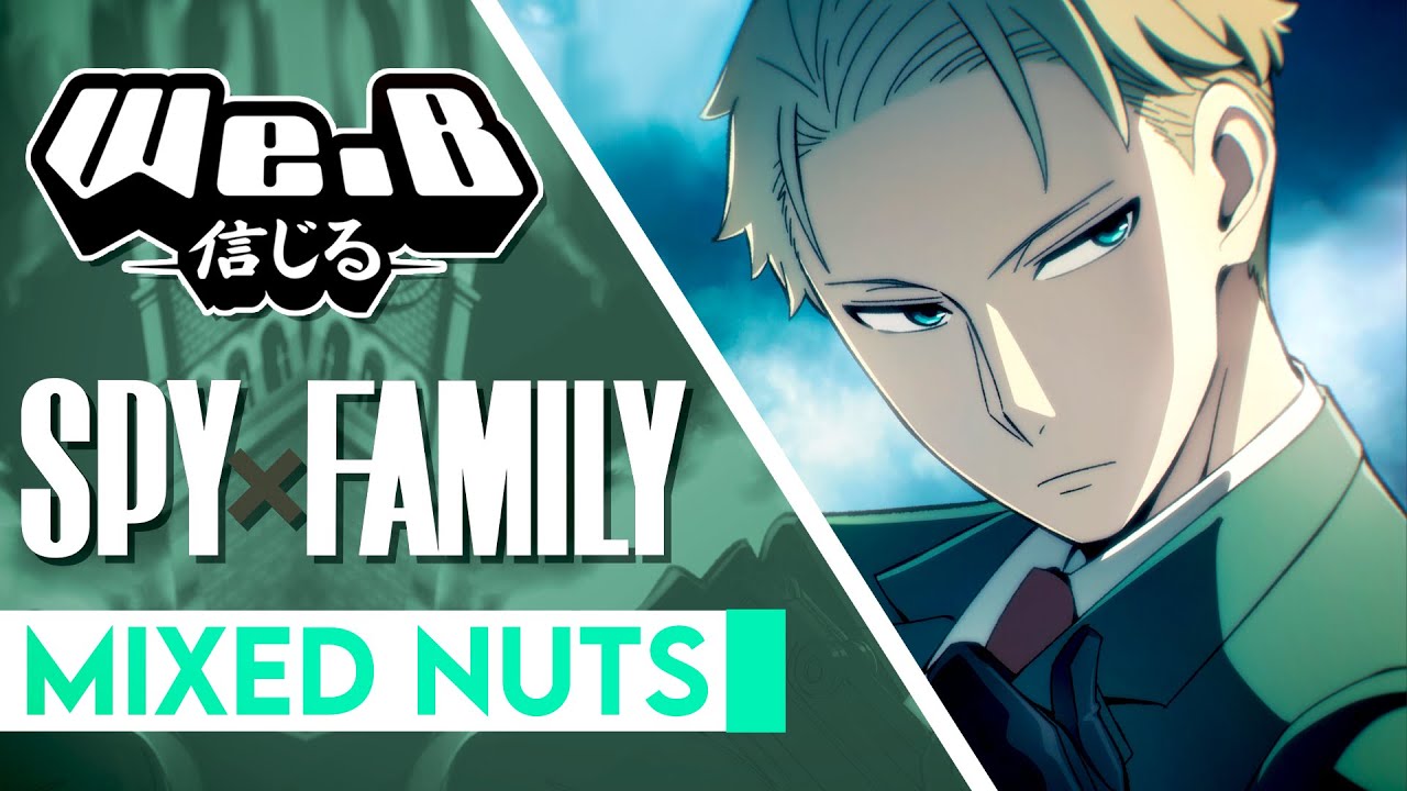 SPY x FAMILY OP 1 Mixed Nuts FULL ENGLISH VER. Cover by We.B Chords